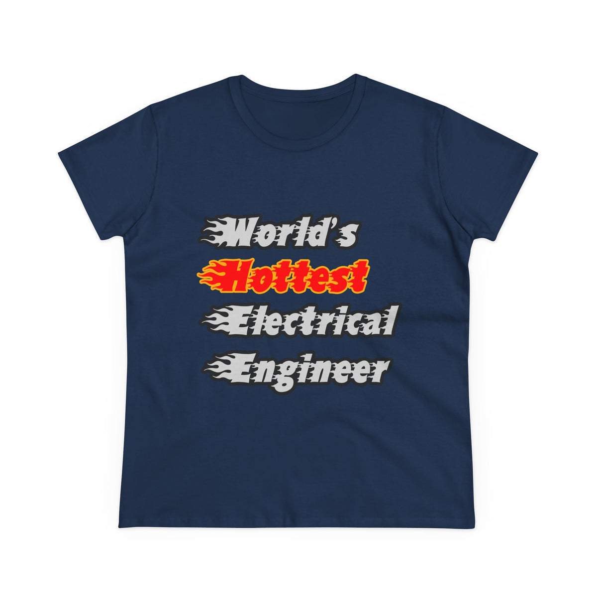 World's Hottest Electrical Engineer - Women's Midweight Cotton Tee