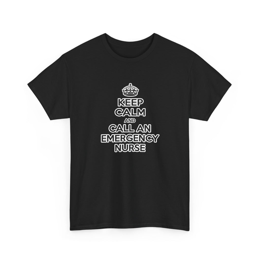 Keep Calm and Call an Emergency Nurse - Unisex Heavy Cotton Tee