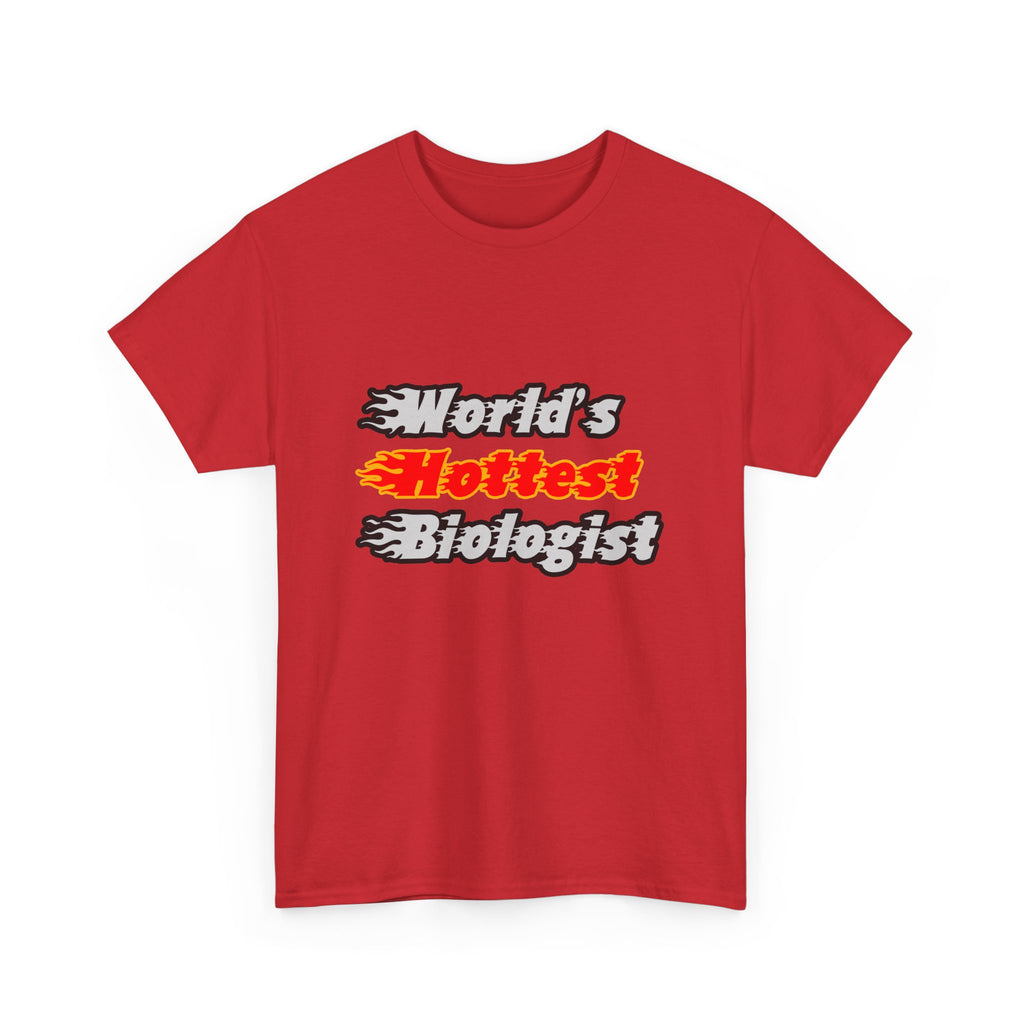 World's Hottest Biologist - Unisex Heavy Cotton Tee