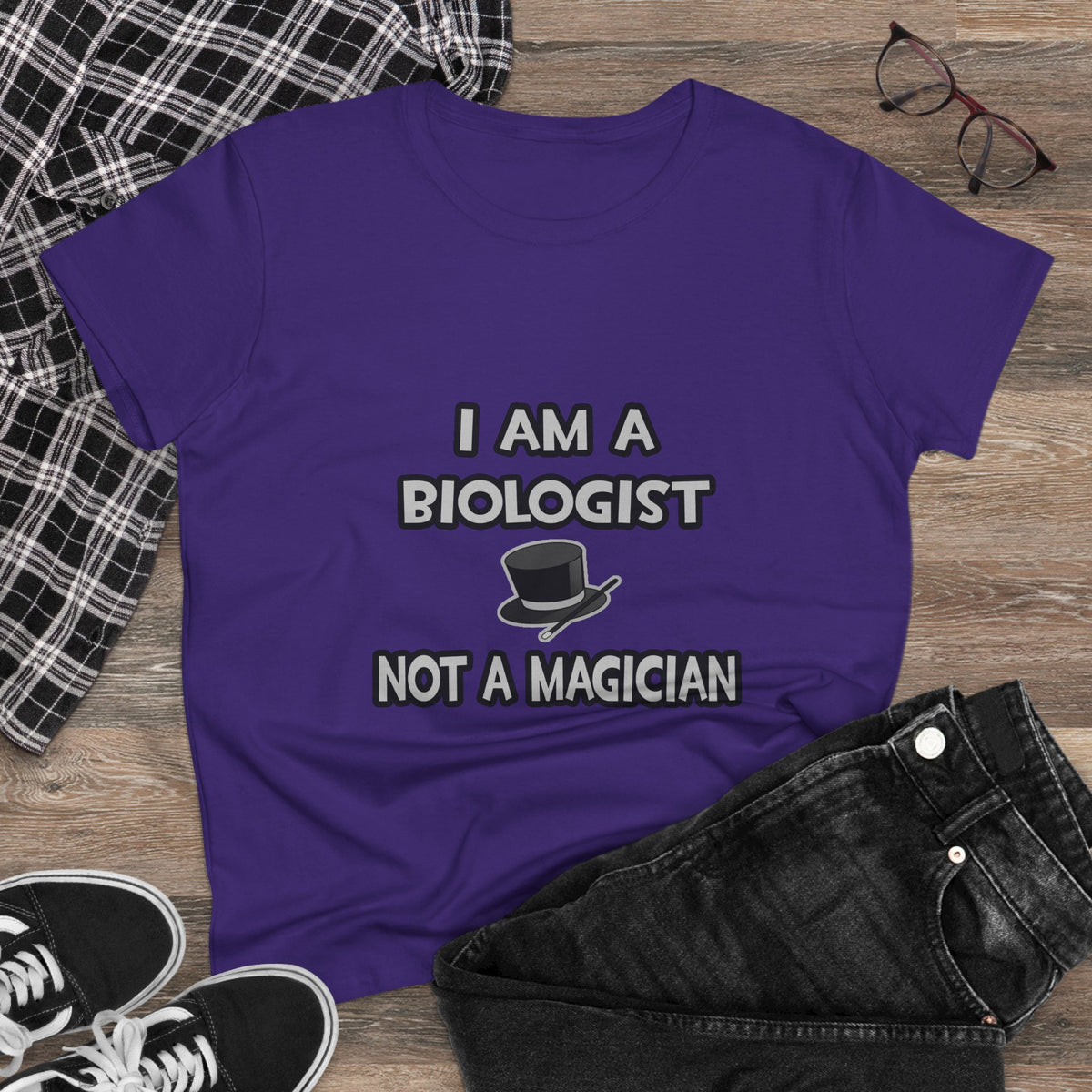 I Am A Biologist ... Not A Magician - Women's Midweight Cotton Tee