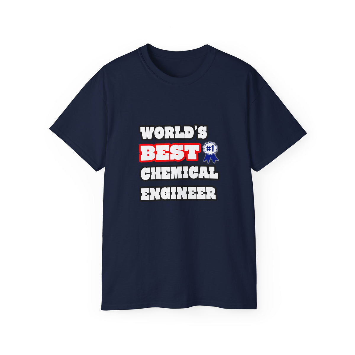 World's Best Chemical Engineer - Unisex Ultra Cotton Tee