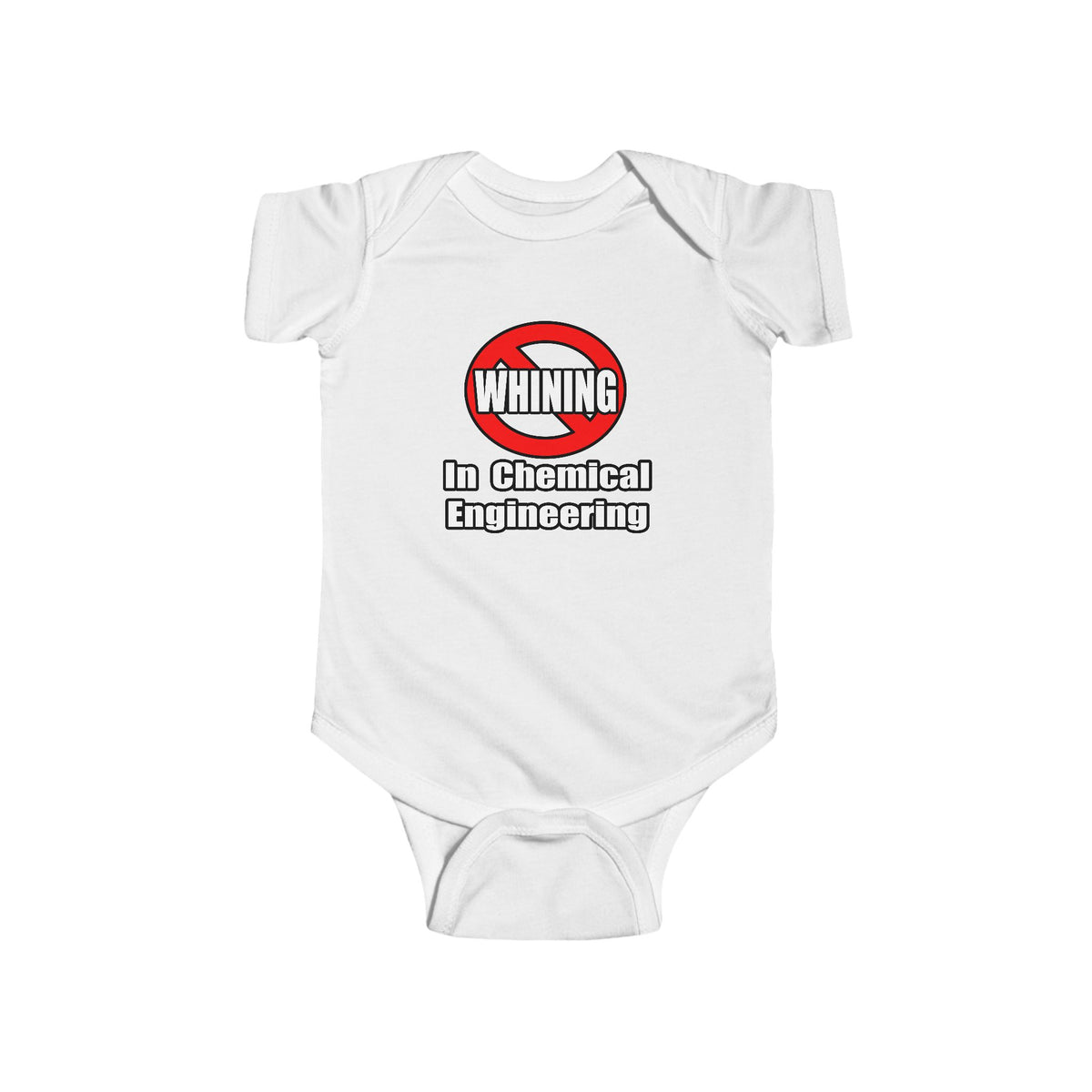No Whining In Chemical Engineering - Infant Fine Jersey Bodysuit