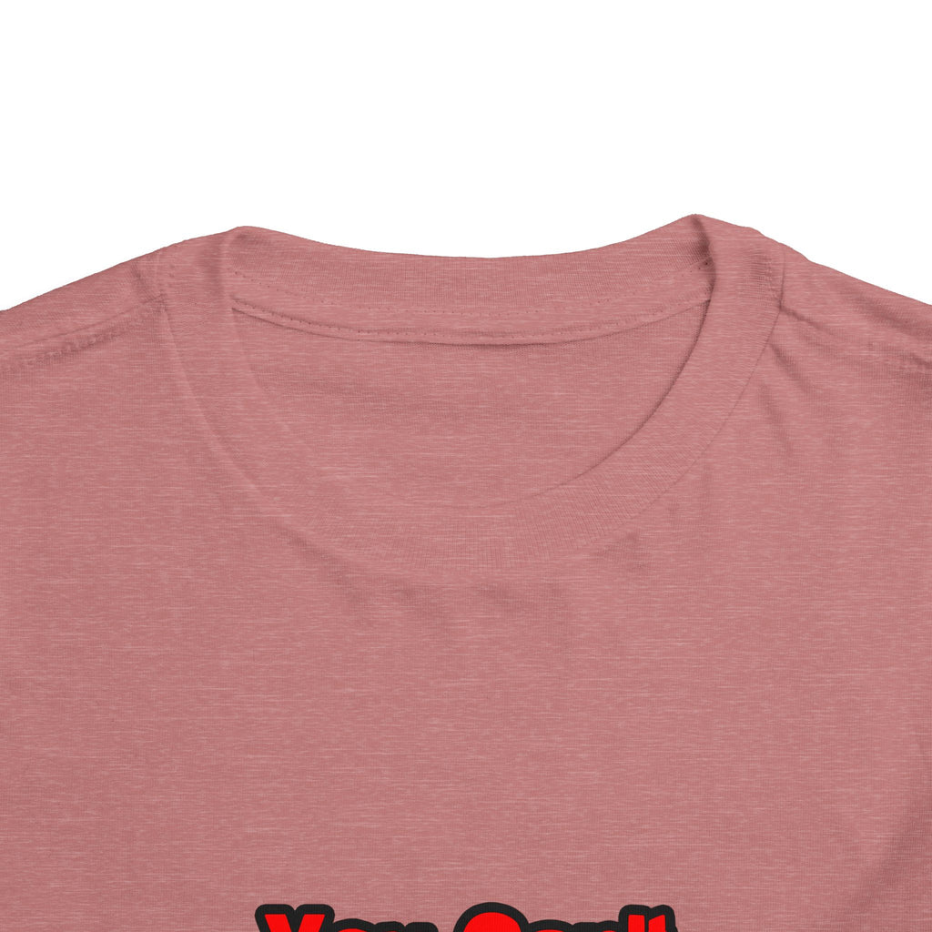 You Can't Scare Me...Teacher - Toddler Short Sleeve Tee