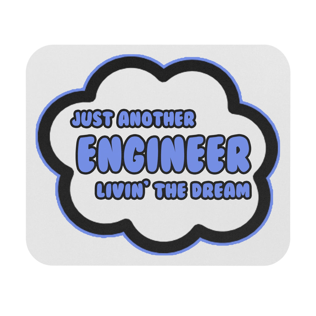 Engineer .. Livin' The Dream - Mouse Pad (Rectangle)
