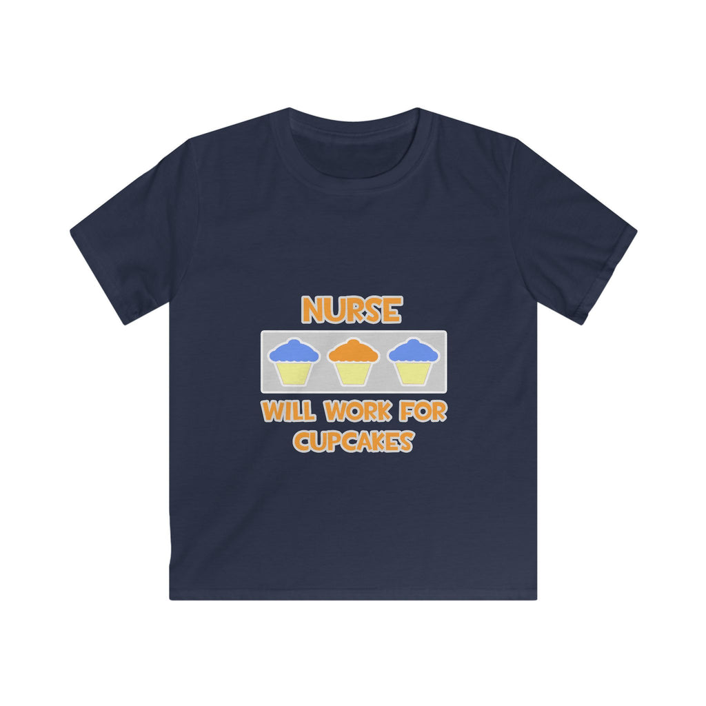 Nurse ... Will Work For Cupcakes - Kids Softstyle Tee