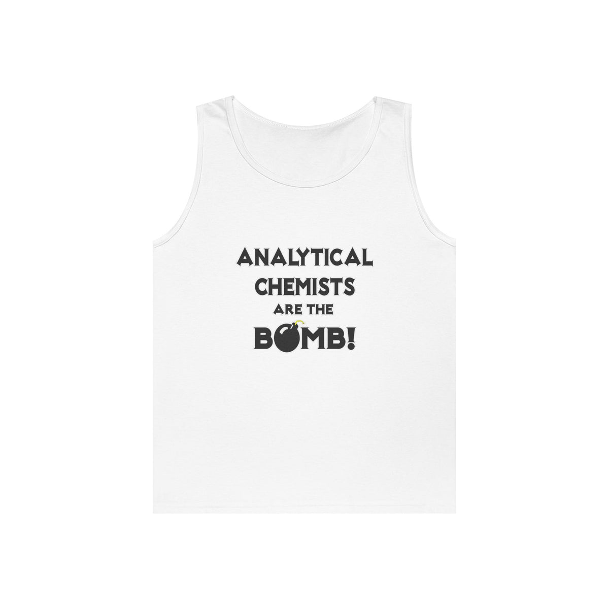 Analytical Chemists Are The Bomb! - Unisex Heavy Cotton Tank Top