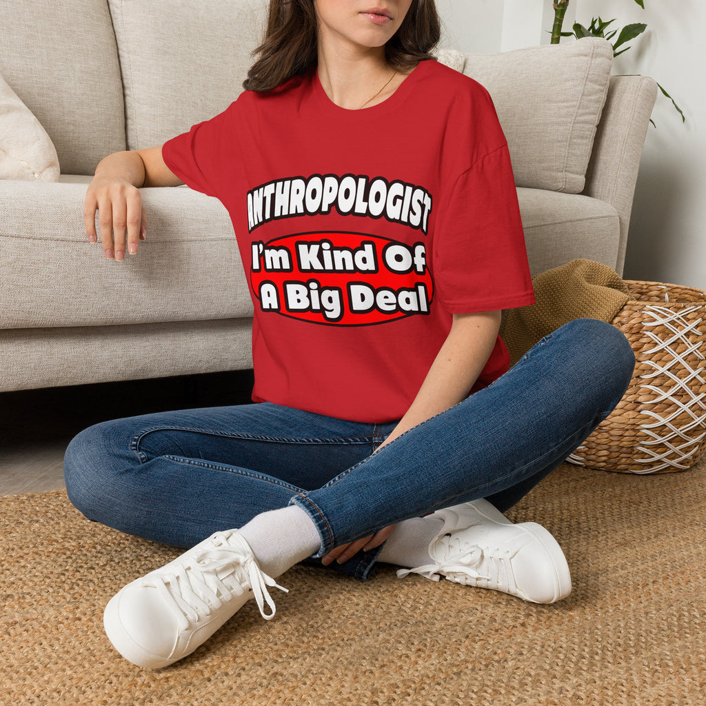 Anthropologist ... Big Deal - Unisex Softstyle T-Shirt