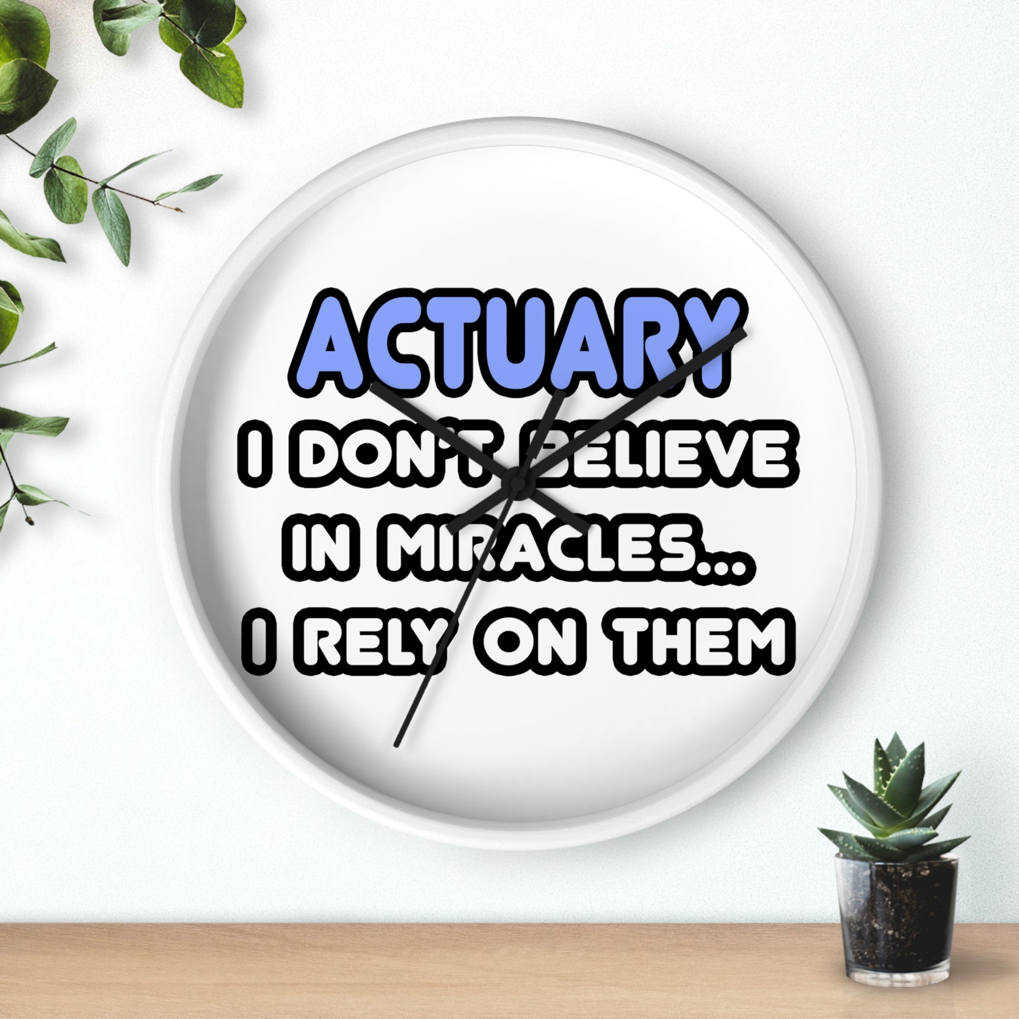 Miracles and Actuaries - Wall Clock