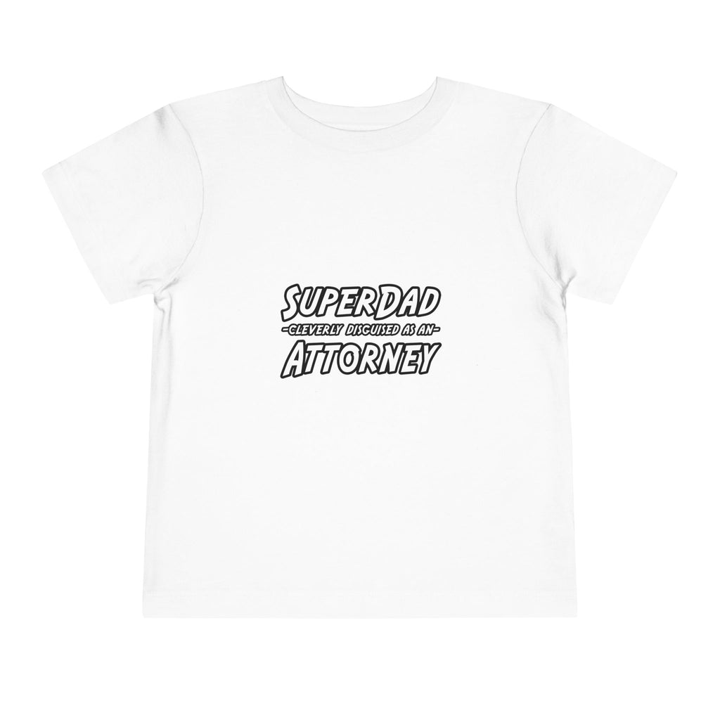 SuperDad Attorney - Toddler Short Sleeve Tee