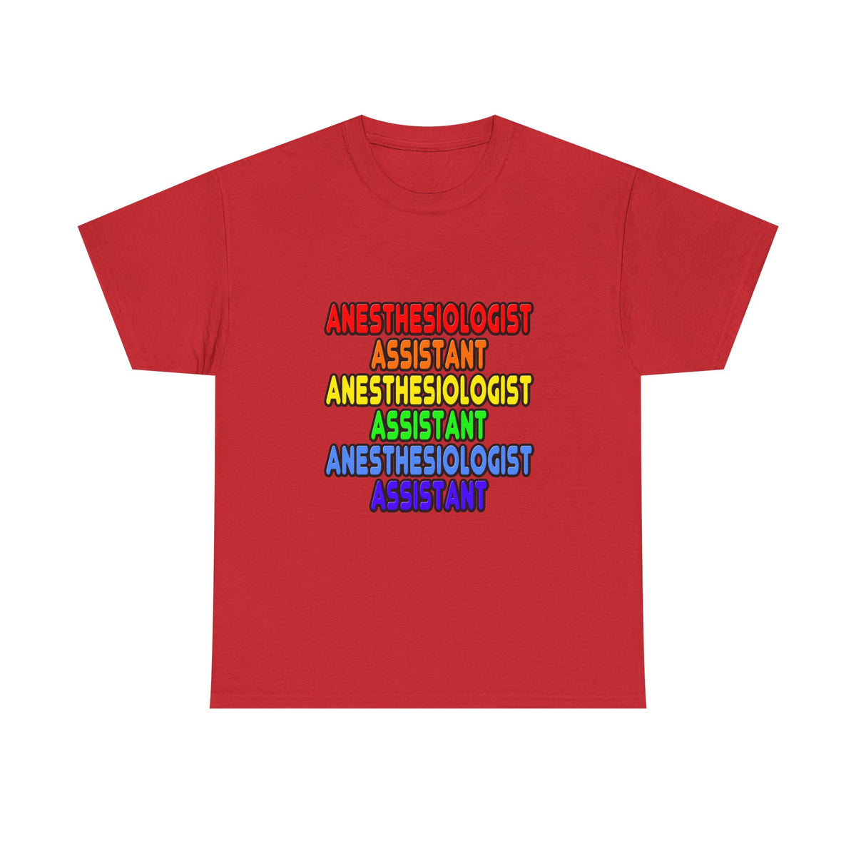 Rainbow Anesthesiologist Assistant - Unisex Heavy Cotton Tee
