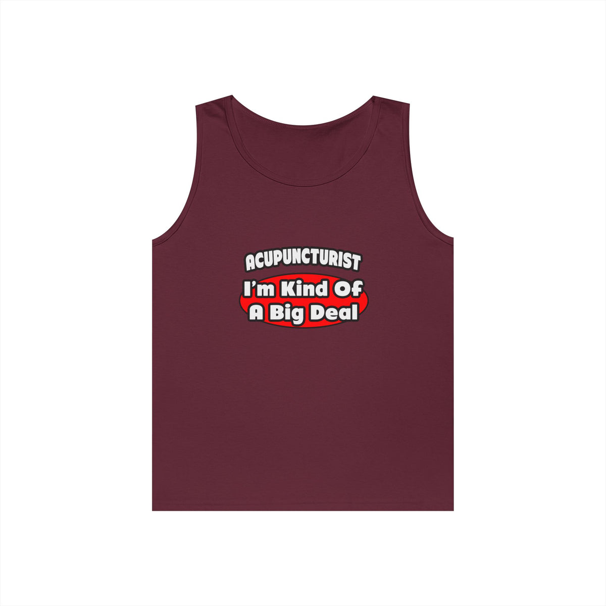 Acupuncturist ... Big Deal - Unisex Heavy Cotton Tank Top