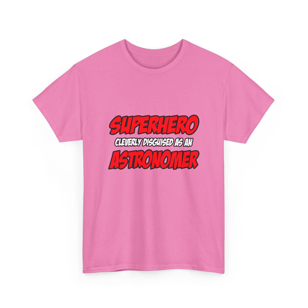 Superhero...Astronomer - Unisex Heavy Cotton Tee