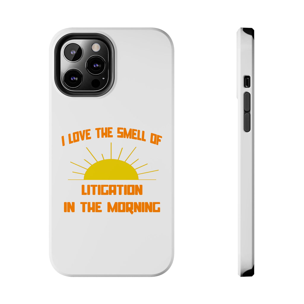 Smell of Litigation in the Morning - Tough Phone Cases