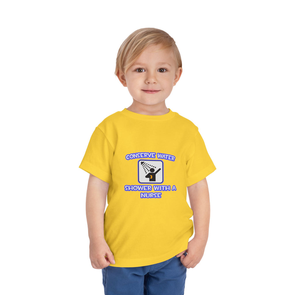 Conserve Water .. Shower With a Nurse - Toddler Short Sleeve Tee
