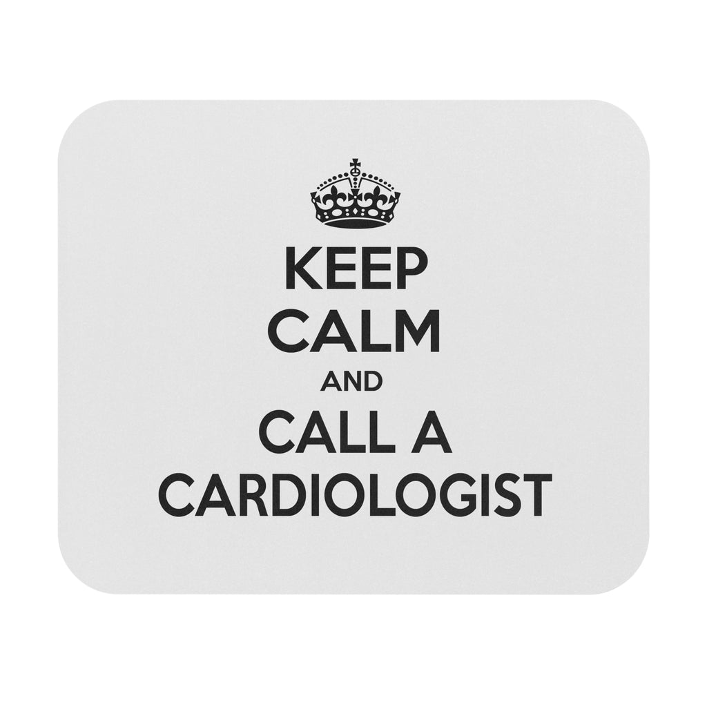 Keep Calm and Call a Cardiologist - Mouse Pad (Rectangle)