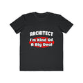 Architect...Big Deal - Men's Lightweight Fashion Tee