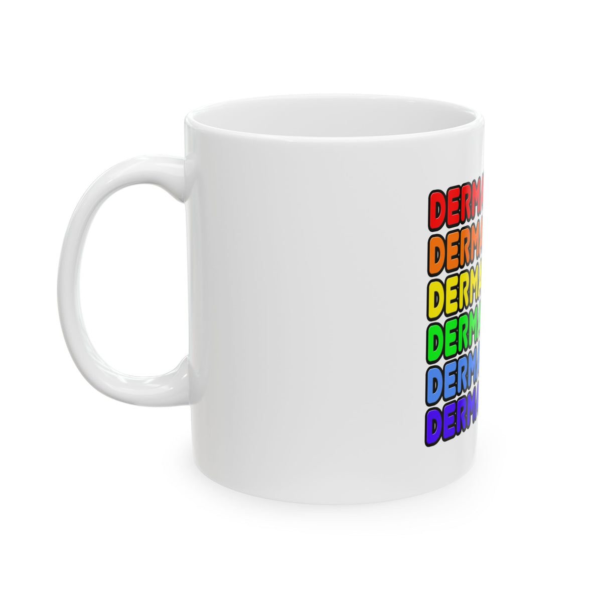 Rainbow Dermatologist - Ceramic Mug, (11oz, 15oz)