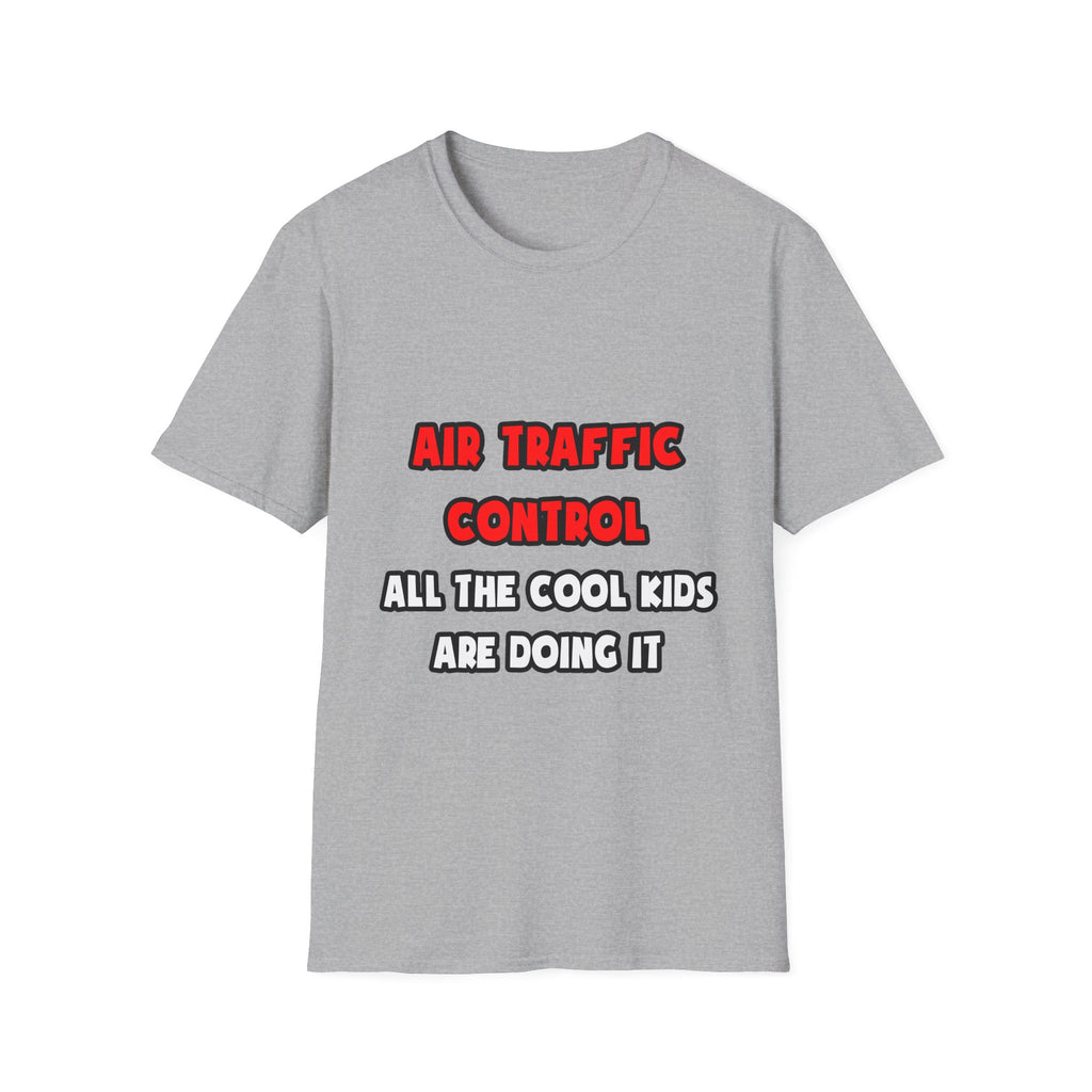 Funny Air Traffic Controller Shirts - Unisex Softstyle T-Shirt