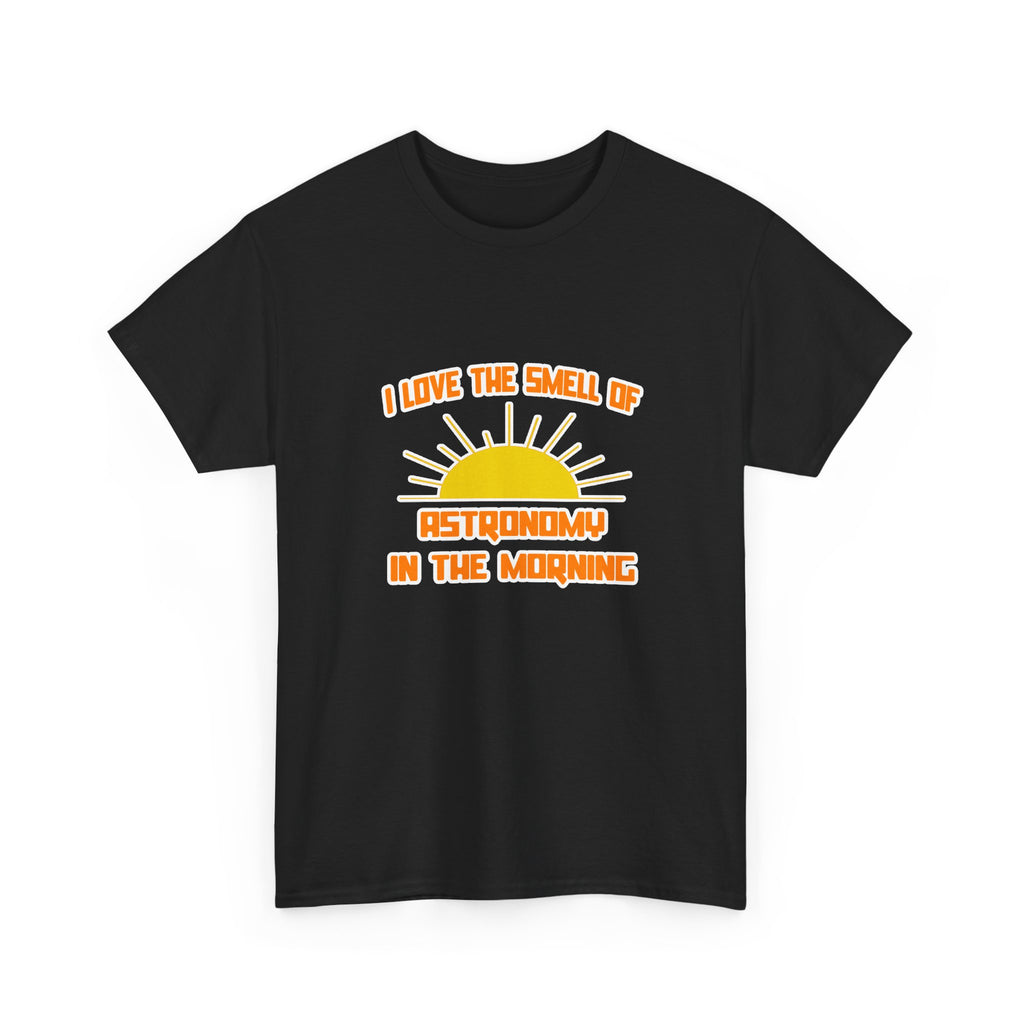 Smell of Astronomy in the Morning - Unisex Heavy Cotton Tee