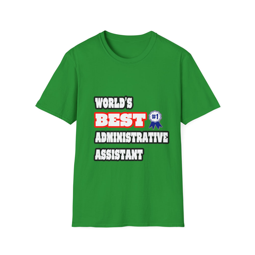 World's Best Administrative Assistant - Unisex Softstyle T-Shirt