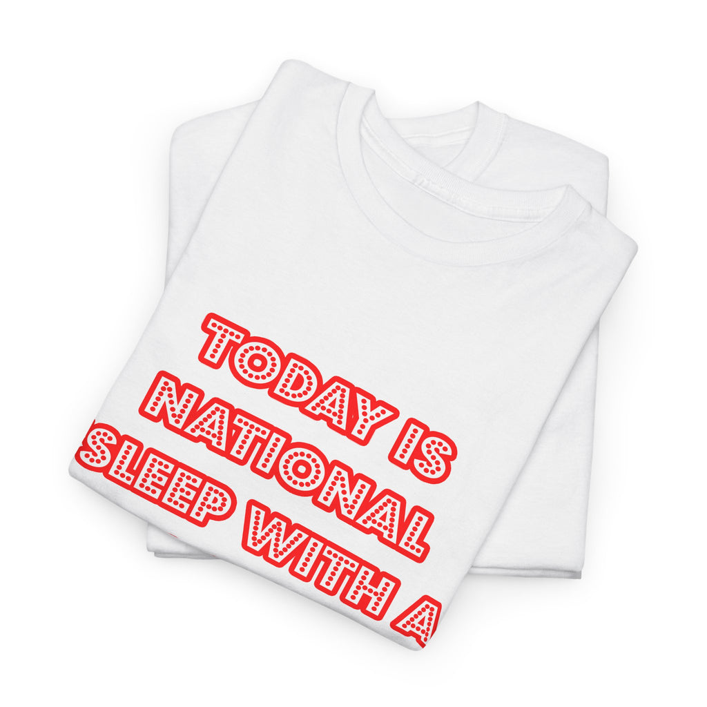 National 'Sleep With a Doctor' Day - Unisex Heavy Cotton Tee