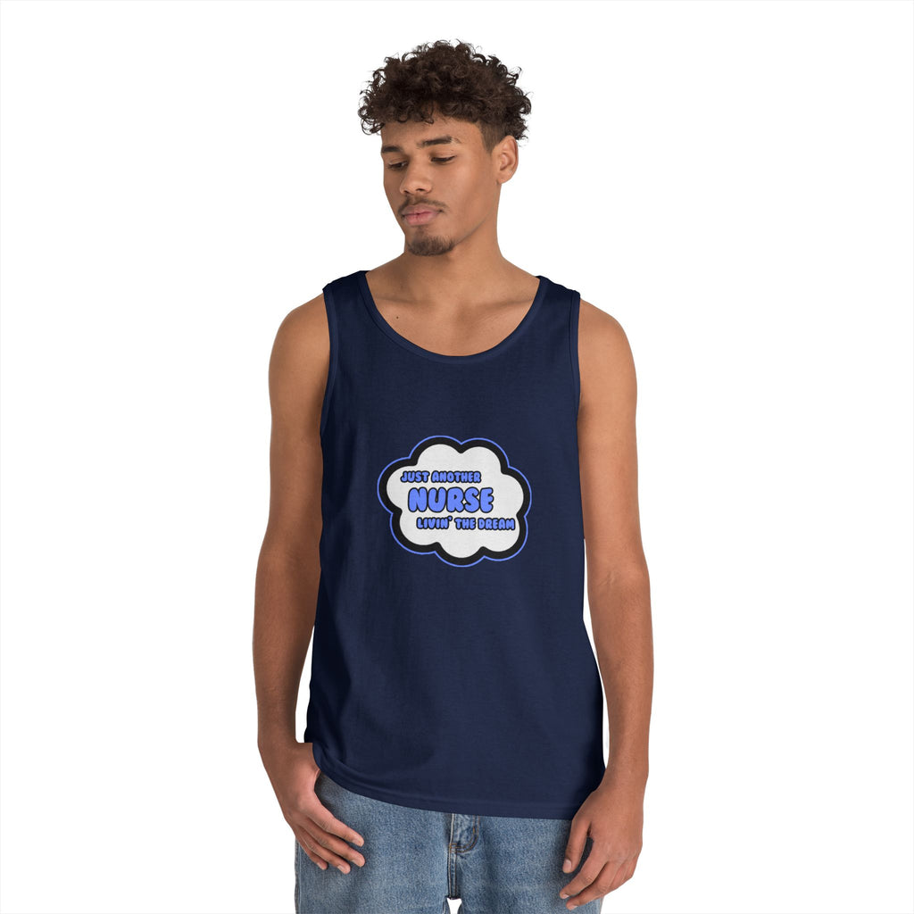 Nurse .. Livin' The Dream - Unisex Heavy Cotton Tank Top
