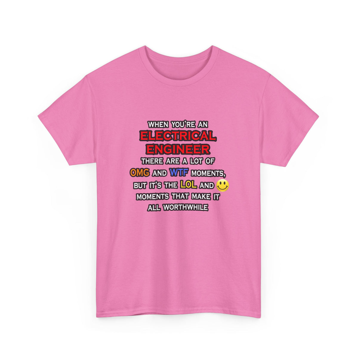 Funny Electrical Engineer ... OMG WTF LOL - Unisex Heavy Cotton Tee