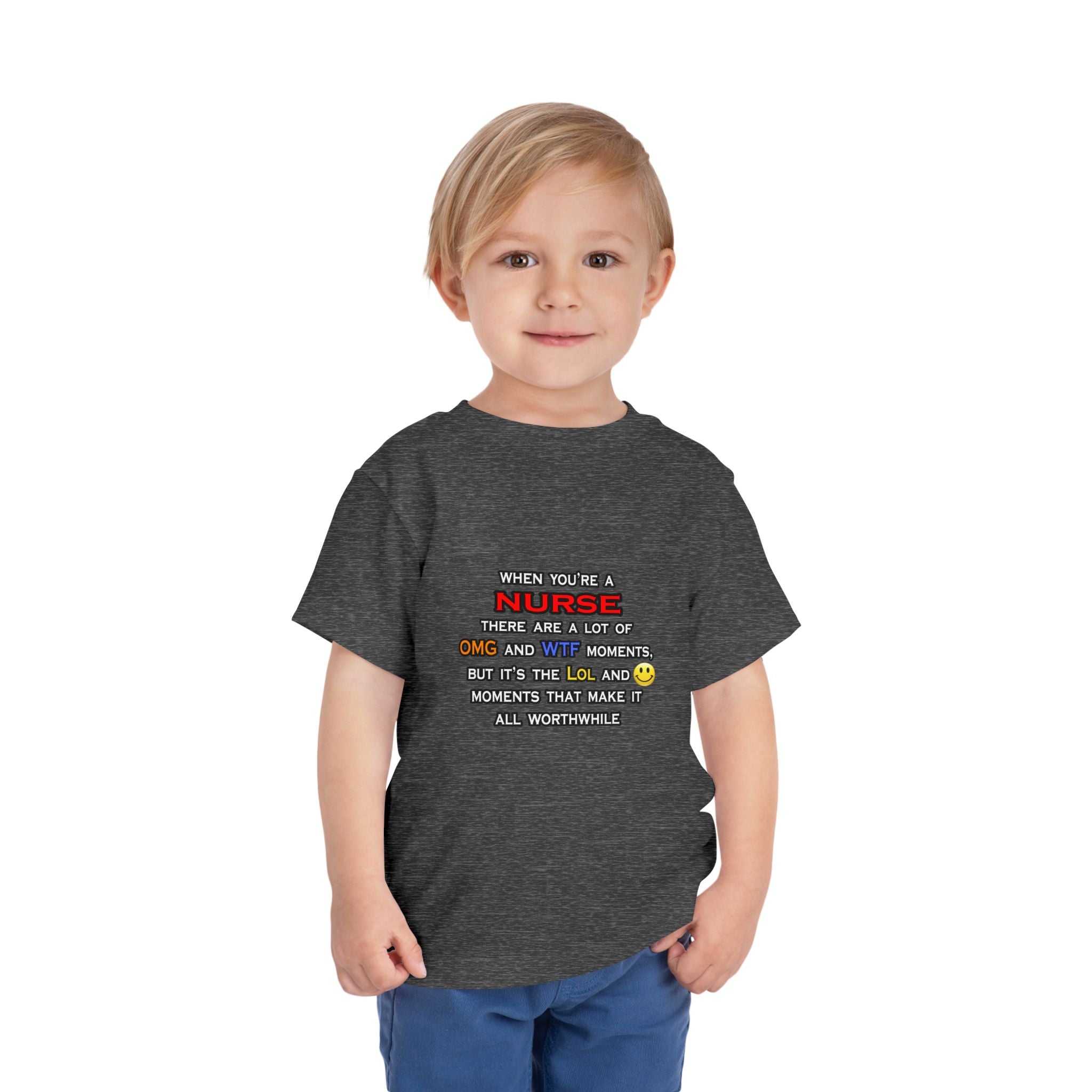 Nurse ... OMG WTF LOL - Toddler Short Sleeve Tee
