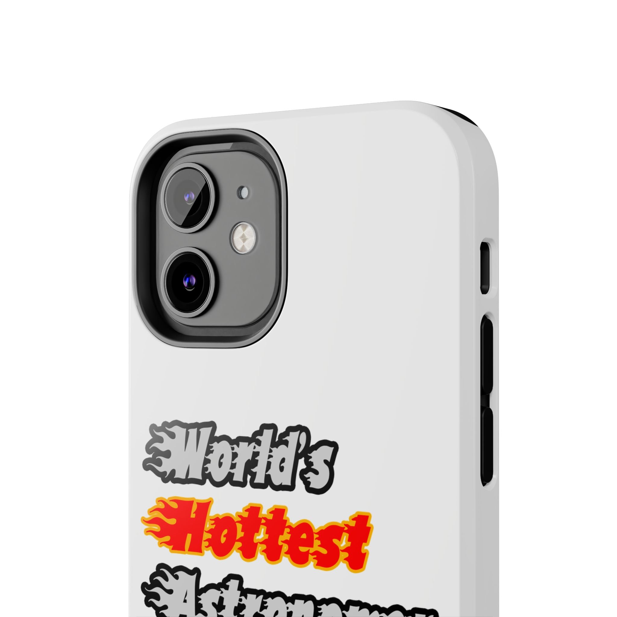 World's Hottest Astronomer - Tough Phone Cases