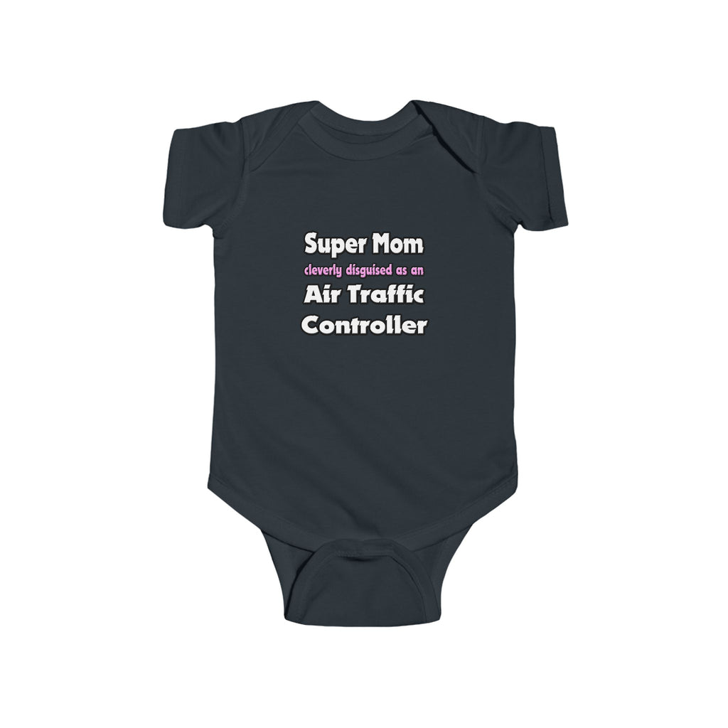 Super Mom ... Air Traffic Controller - Infant Fine Jersey Bodysuit