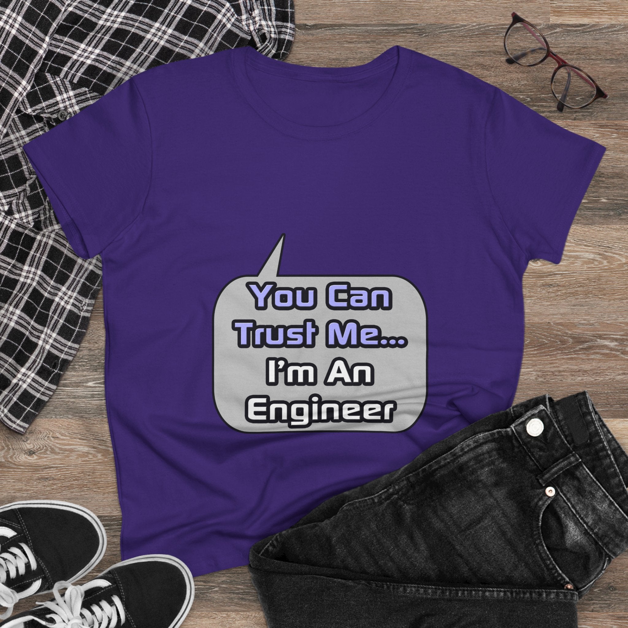 Trust Me .. I'm an Engineer - Women's Midweight Cotton Tee