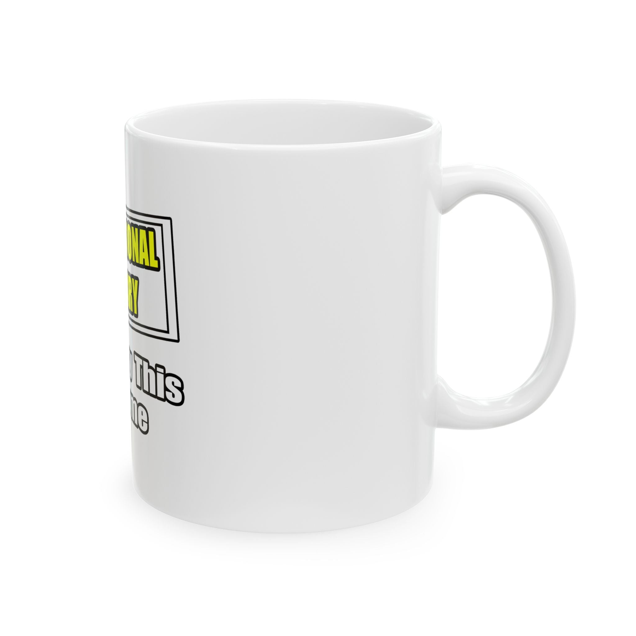 Professional Actuary...Don't Try This At Home - Ceramic Mug, (11oz, 15oz)