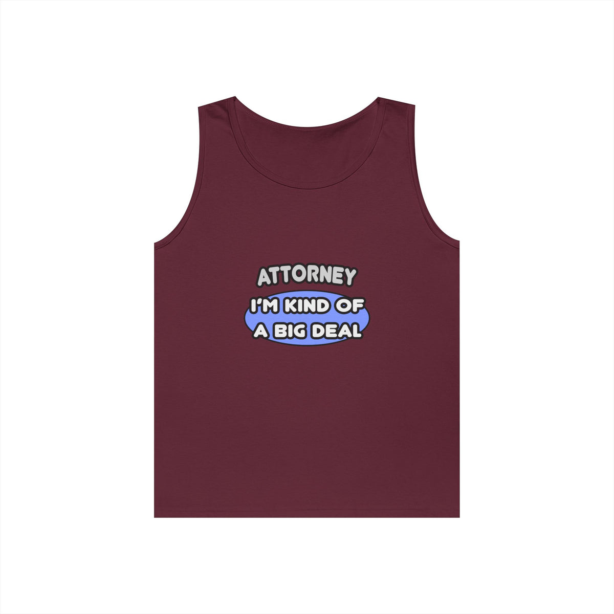 Attorney...Kind of a Big Deal - Unisex Heavy Cotton Tank Top