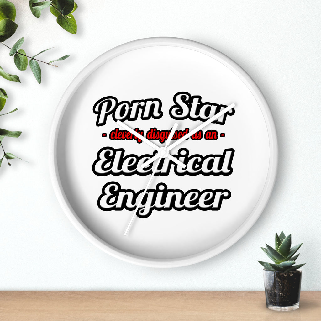 Porn Star...Electrical Engineer - Wall Clock