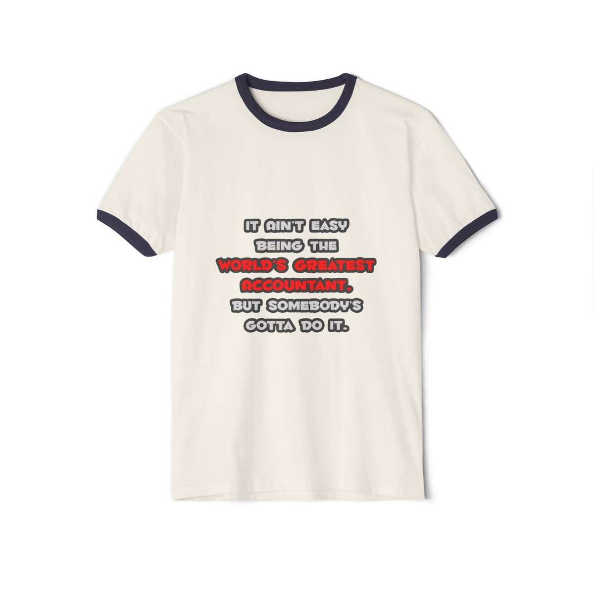 World's Greatest Accountant Joke - Unisex Cotton Ringer T-Shirt