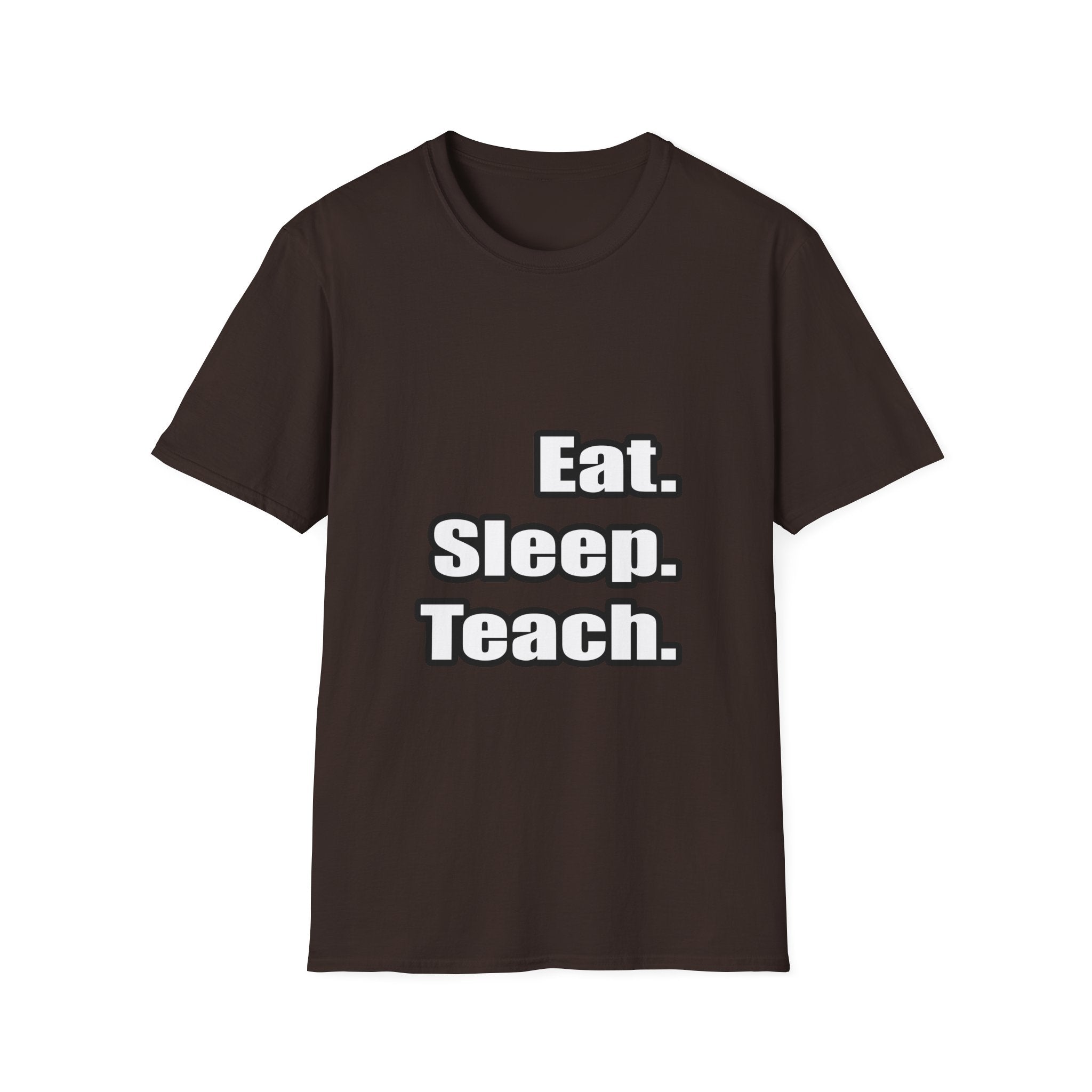 eat sleep teach - Unisex Softstyle T-Shirt