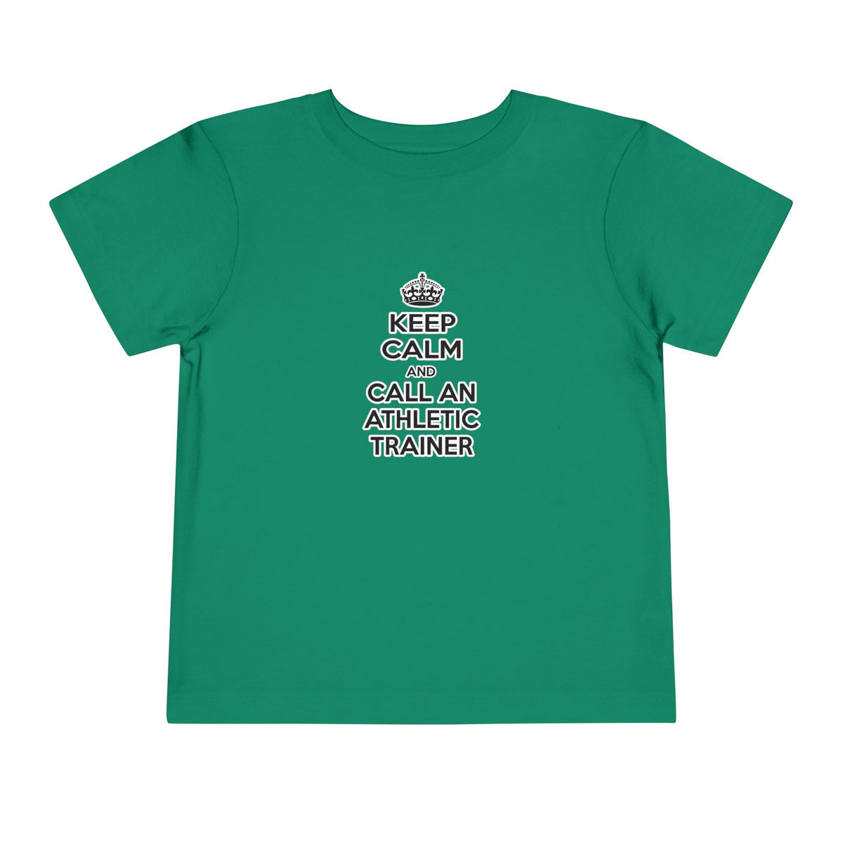 Keep Calm and Call an Athletic Trainer - Toddler Short Sleeve Tee