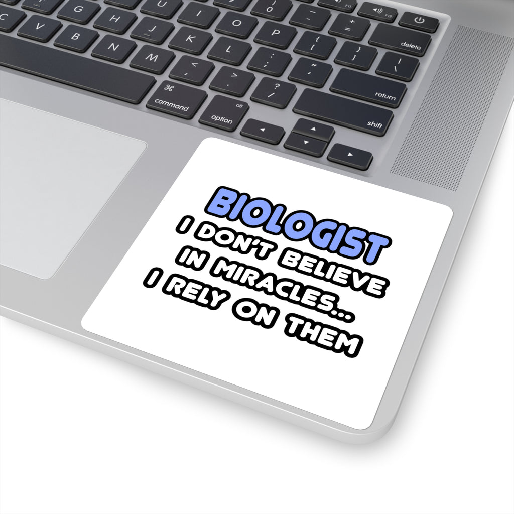 Miracles and Biologists - Square Stickers