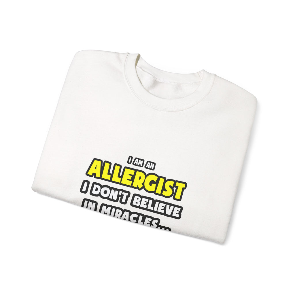 Miracles and Allergists ... Funny - Unisex Heavy Blend™ Crewneck Sweatshirt
