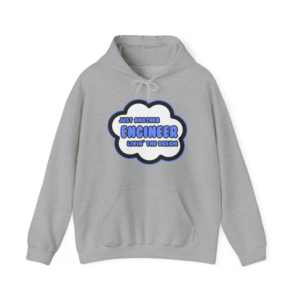 Engineer .. Livin' The Dream - Unisex Heavy Blend™ Hooded Sweatshirt
