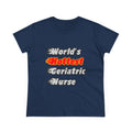 World's Hottest Geriatric Nurse - Women's Midweight Cotton Tee