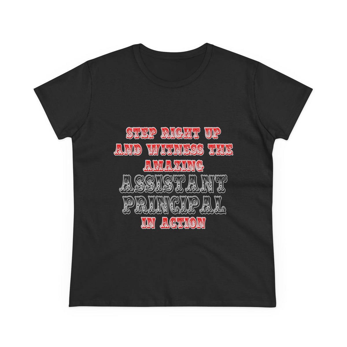 Amazing Assistant Principal In Action - Women's Midweight Cotton Tee