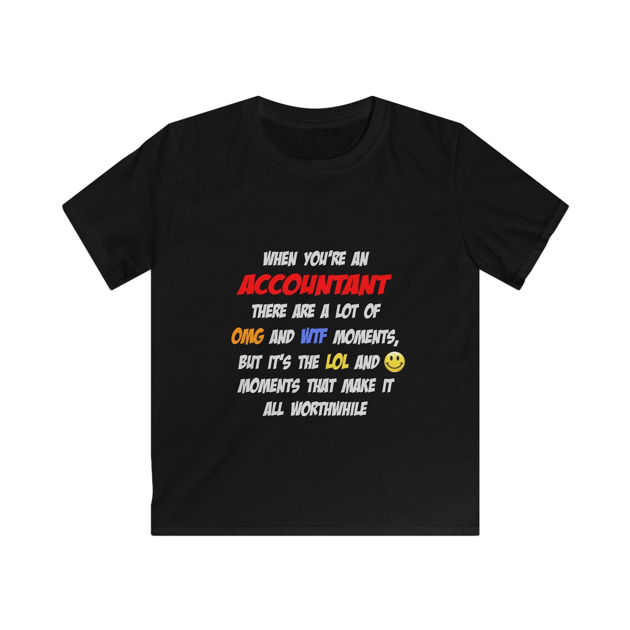 Accountant .. OMG WTF LOL - Kids Softstyle Tee