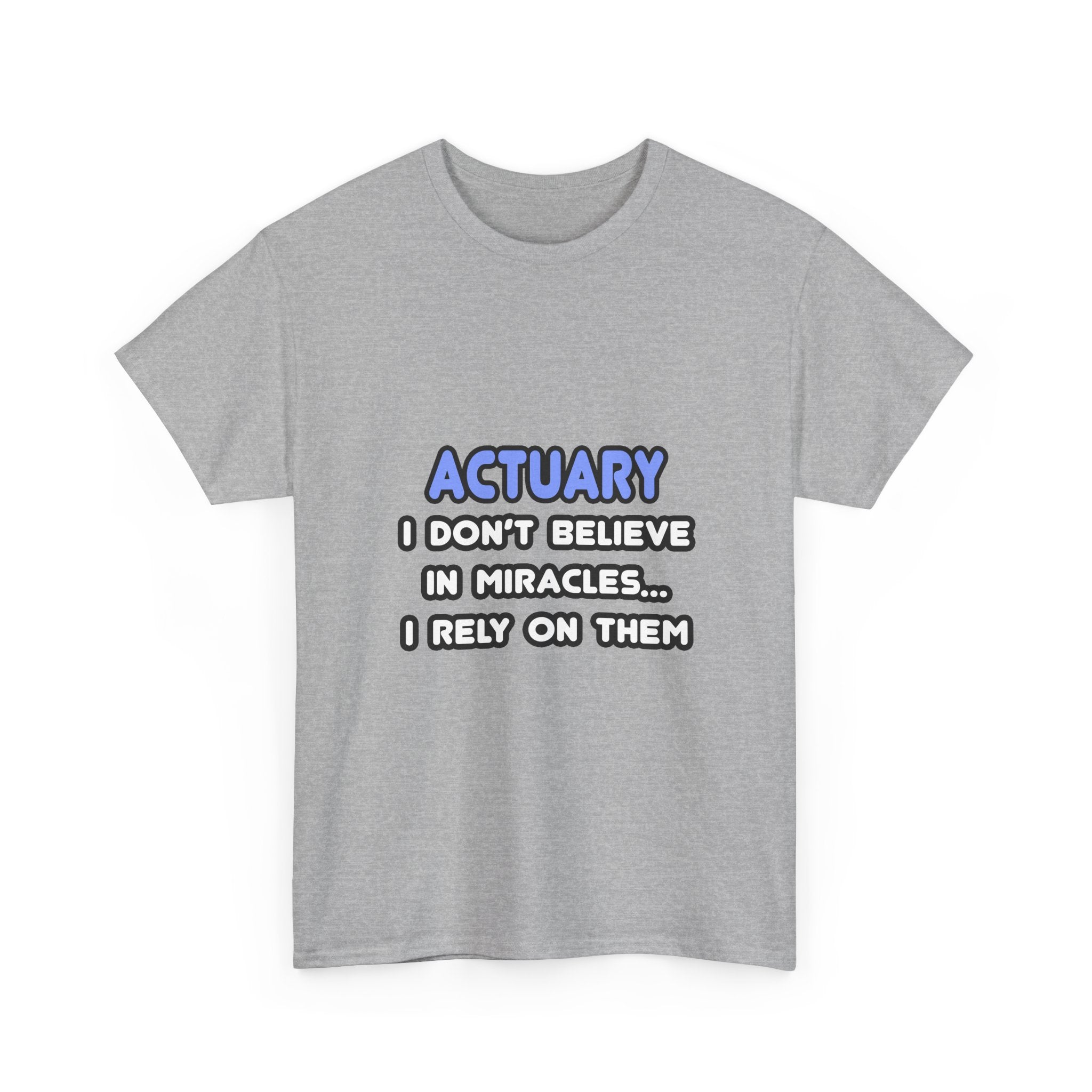 Miracles and Actuaries - Unisex Heavy Cotton Tee