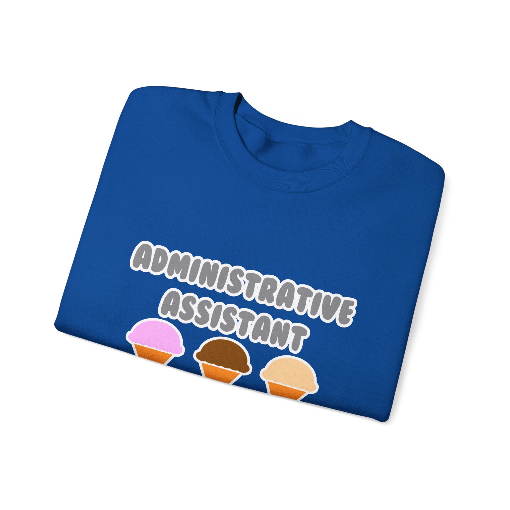 Administrative Asst ... Will Work For Ice Cream - Unisex Heavy Blend™ Crewneck Sweatshirt