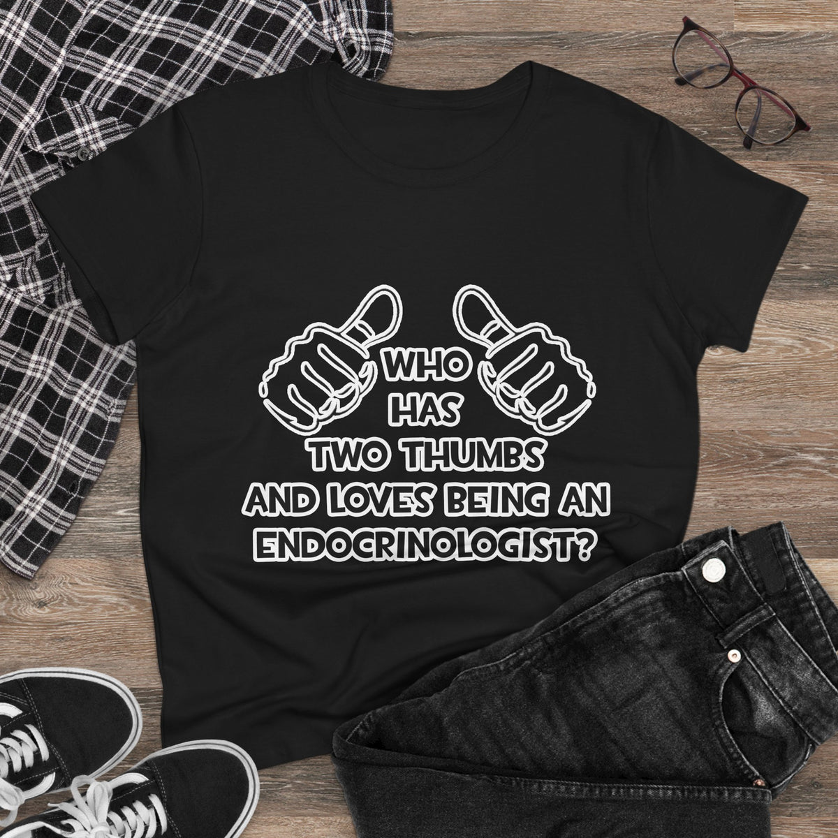 Two Thumbs and Loves Being an Endocrinologist - Women's Midweight Cotton Tee