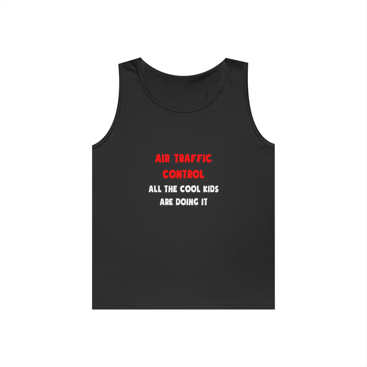 Funny Air Traffic Controller Shirts - Unisex Heavy Cotton Tank Top