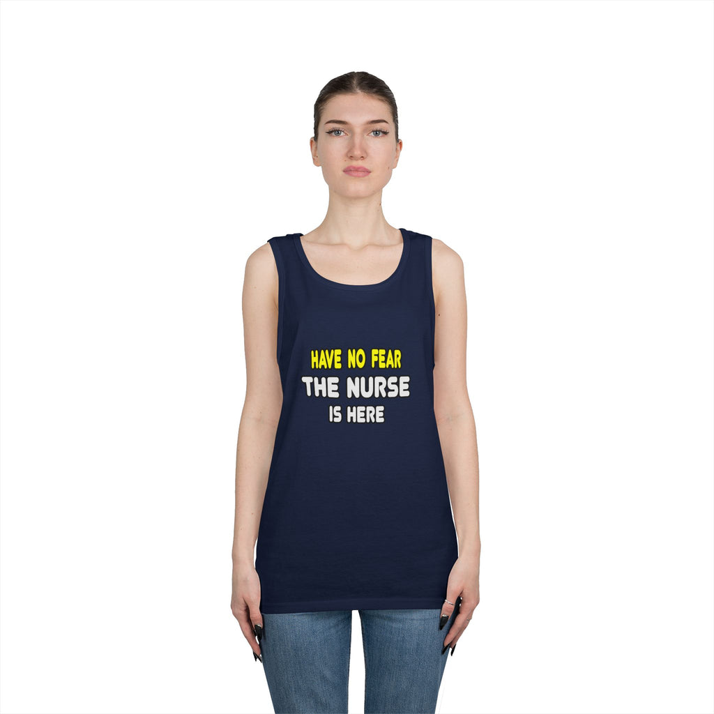 Have No Fear, The Nurse Is Here - Unisex Heavy Cotton Tank Top