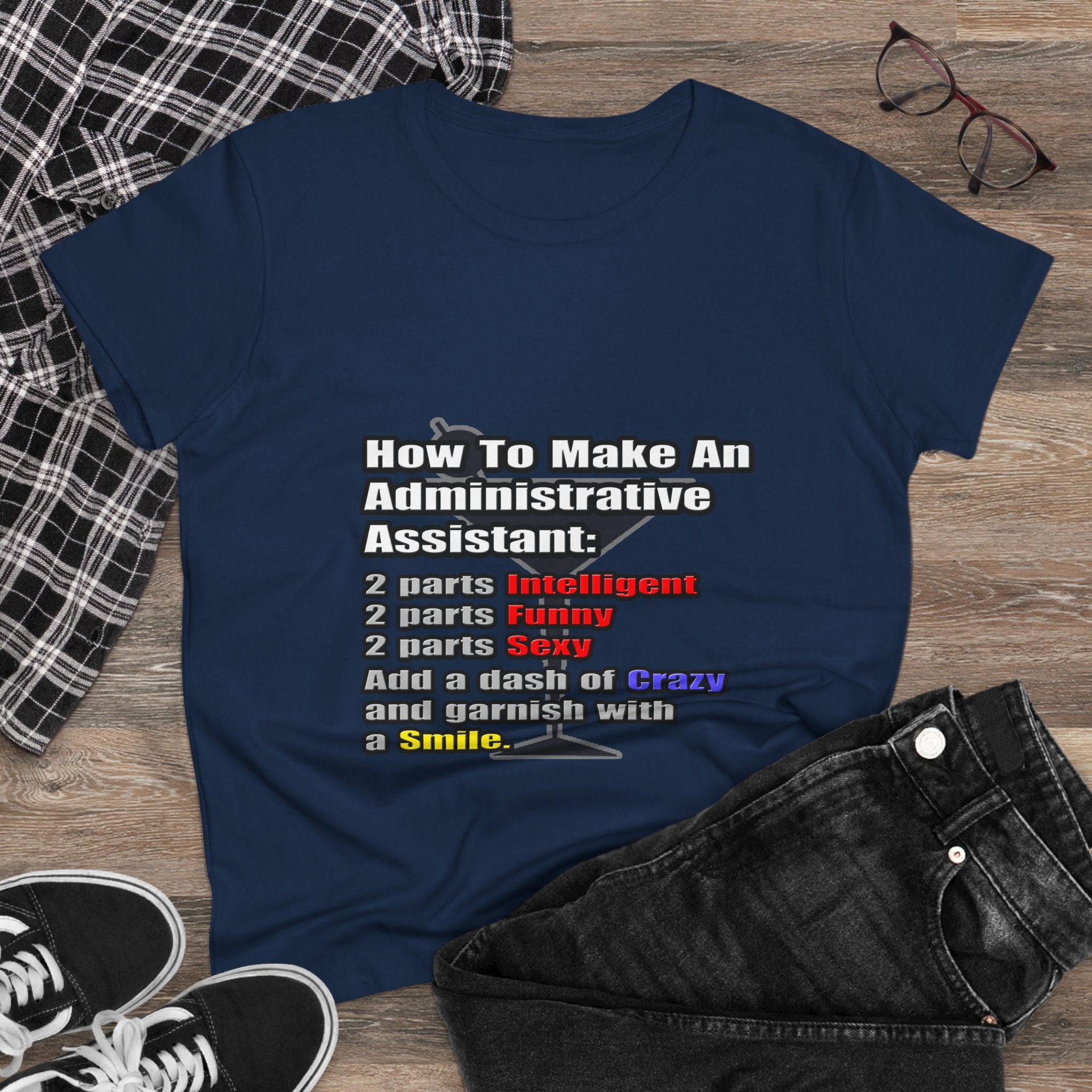 How To Make an Administrative Assistant - Women's Midweight Cotton Tee