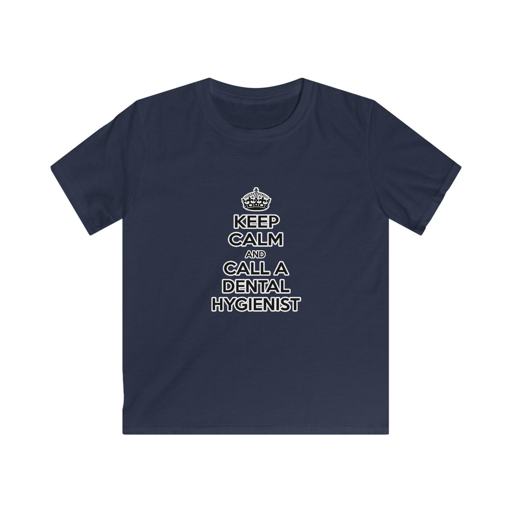 Keep Calm and Call a Dental Hygienist - Kids Softstyle Tee